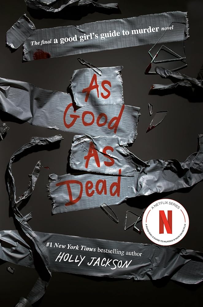 As Good as Dead: The Finale to A Good Girl's Guide to Murder cover image