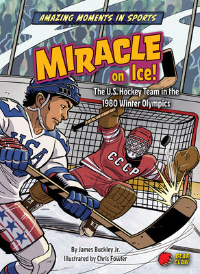 Amazing Moments in Sports: Miracle on Ice!