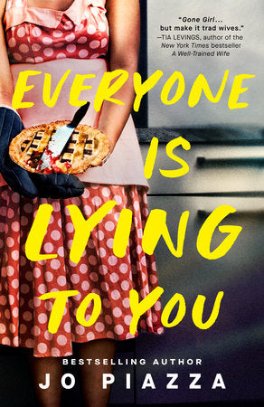 Everyone Is Lying to You: A Thriller