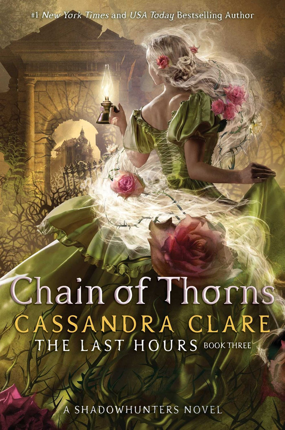 Chain of Thorns The Last Hours Book Three: A Shadow Hunters Novel